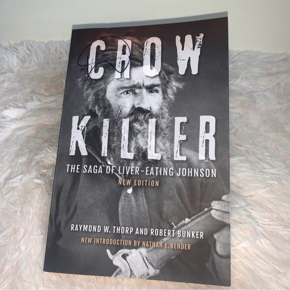 Crow Killer, New Edition : The Saga of Liver-Eating Johnson Paperback - Picture 1 of 3